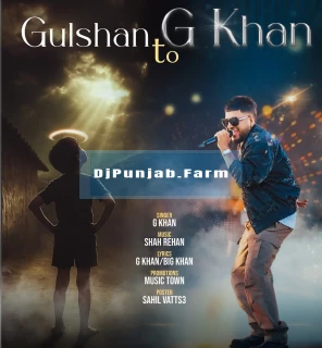 Gulshan To G Khan song cover