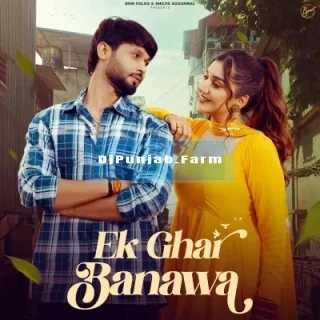 Ek Ghar Banawa song cover