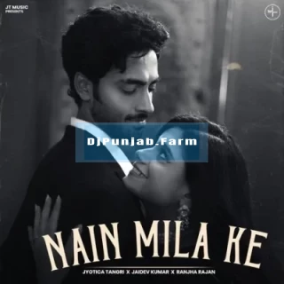Nain Mila Ke song cover