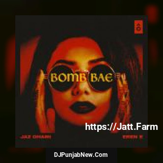 Bomb Bae Jaz Dhami song cover