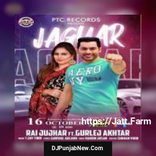 Jaguar Gurlej Akhtar, Rai Jujhar song cover