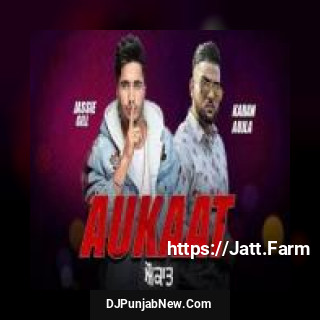 Aukaat 2019 Karan Aujla, Jassi Gill song cover