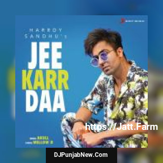 Jee Karr Daa Harrdy Sandhu song cover