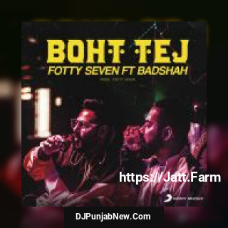 Boht Tej Fotty Seven, Badshah song cover