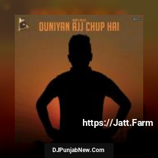 Duniyan Ajj Chup Hai Money Aujla song cover