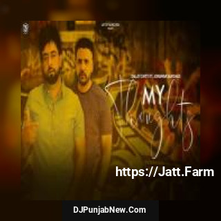My Thoughts Daljit Chitti, Jorawar Sangha song cover