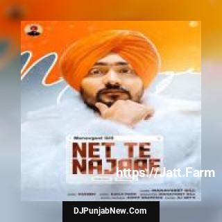 Net Te Najare Manavgeet Gill song cover