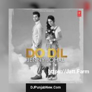 Do Dil Jenny Johal song cover