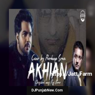 Akhian Pardeep Sran song cover