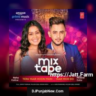 Tera Yaar Hoon Main-Yaar Mod Do Millind Gaba, Neha Kakkar song cover