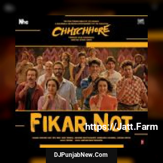 Fikar Not Chhichhore Dev Negi, Nakash Aziz song cover