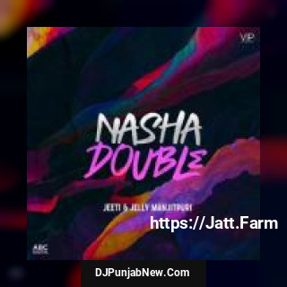 Nasha Double Jelly Manjitpuri song cover