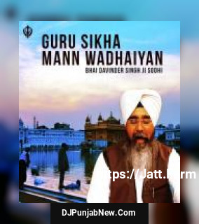 Guru Sikha Mann Wadhaiyan Bhai Davinder Singh Sodhi song cover