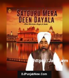 Satguru Mera Deen Dayala Bhai Davinder Singh Sodhi song cover