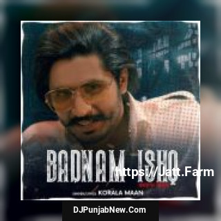 Badnam Ishq Korala Maan song cover