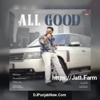 All Good Khan Bhaini song cover
