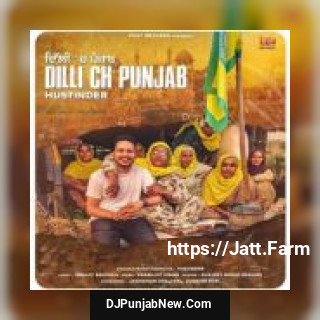 Dilli Ch Punjab Hustinder song cover
