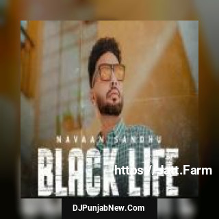Black Life Navaan Sandhu song cover