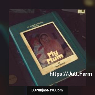 My Mum Roop Bhullar song cover