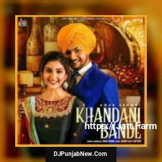 Khandani Bande Amar Sehmbi song cover