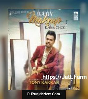 Baby Makeup Karna Chod Tony Kakkar song cover