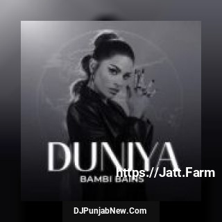 Duniya Bambi Bains song cover