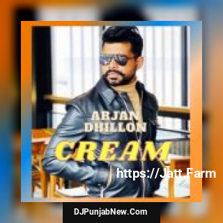 Cream Arjan Dhillon song cover