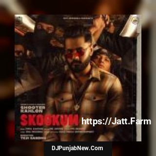 Skookum Shooter Kahlon song cover
