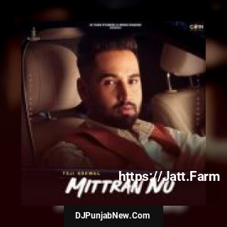 Mittran Nu Teji Grewal song cover
