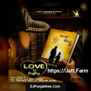 Aaja Bapu - Love U Papa Jazzy B song cover