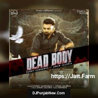 Dead Body Parry Sarpanch, Aman Jaluria song cover