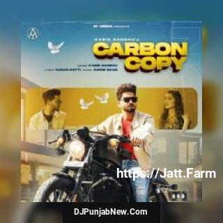 Carbon Copy Kabir Sandhu song cover
