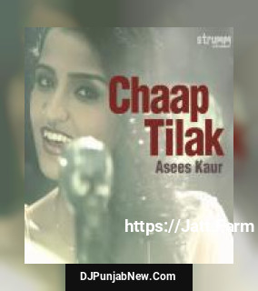 Chaap Tilak Asees Kaur song cover
