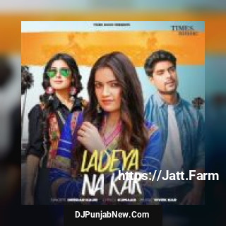 Ladeya Na Kar Deedar Kaur song cover