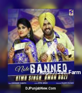 Note Banned Atma Singh, Aman Rozi song cover