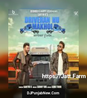 Driveran Nu Makhol Sarthi K song cover