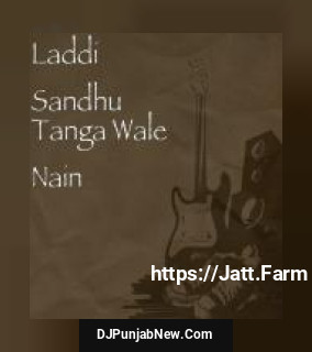 Tanga Wale Nain Laddi Sandhu song cover