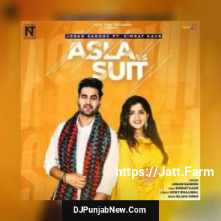 Asla Vs Suit Joban Sandhu , Simrat Kaur song cover
