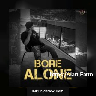 Bore Alone Jaura Phagwara song cover