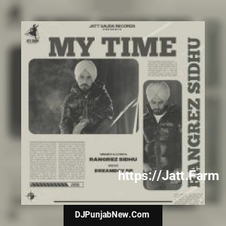 My Time Rangrez Sidhu song cover