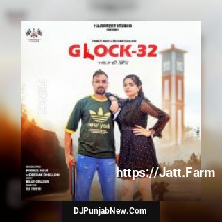 Glock 32 Deepak Dhillon, Prince Navi song cover