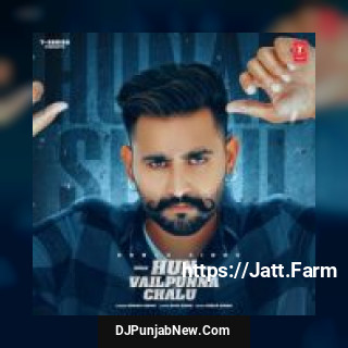Hun Vailpunna Chalu Hunar Sidhu song cover